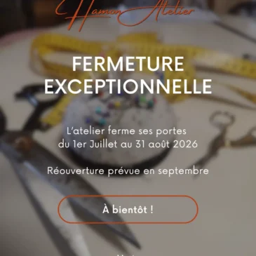 Fermeture exceptionnelle du 1er juillet au 31 août